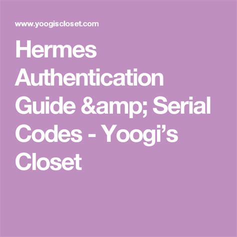 46324207000765 hermes|Hermes Authentication Guide & Serial Codes .